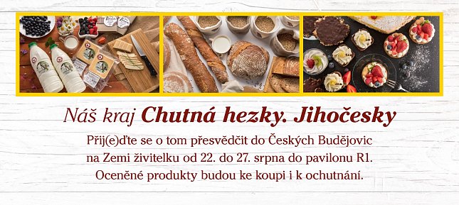 Přijďte ochutnat výrobky oceněné v soutěži Chutná hezky.Jihočesky